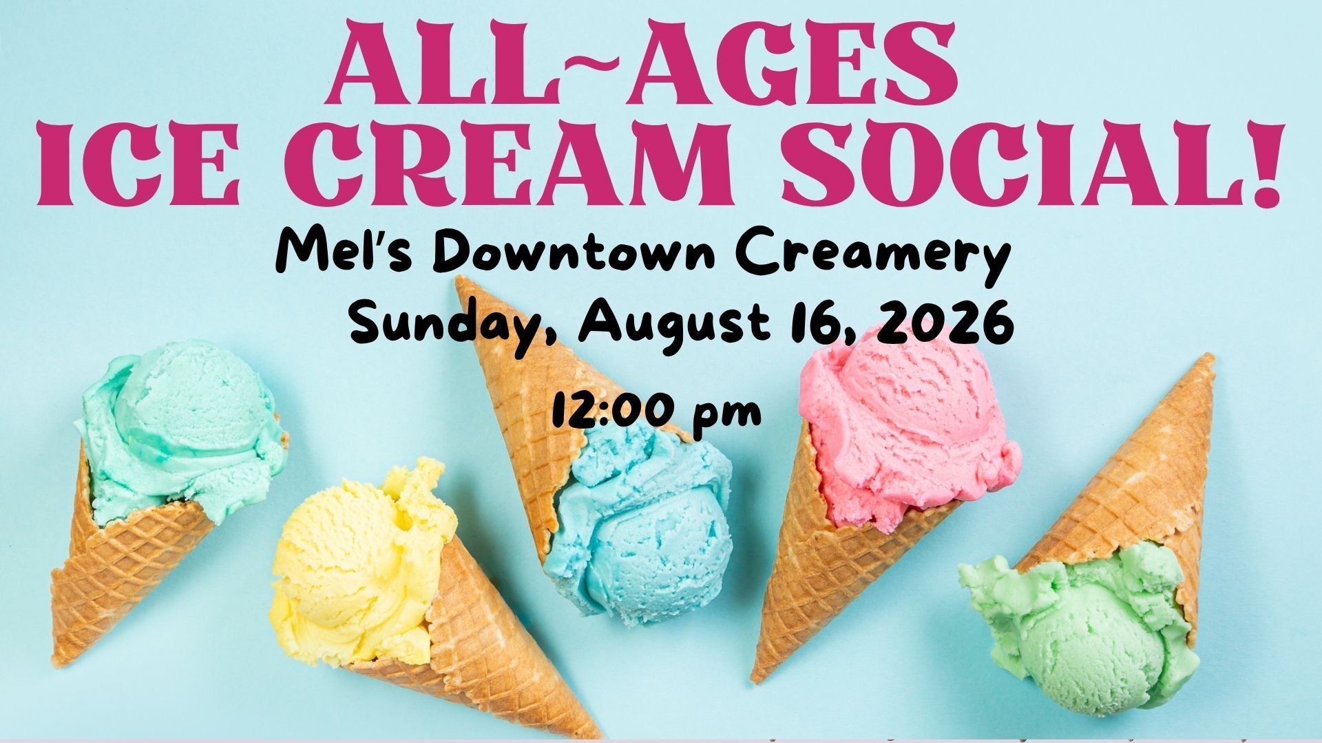 All~Ages Ice Cream Social! (1)-1